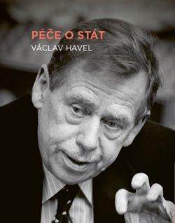 Kniha: Péče o stát - Václav Havel