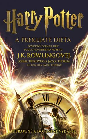 Kniha: Harry Potter a prekliate dieťa (upravené a doplnené vydanie) - 2. vydanie - J. K. Rowling; Jack Thorne; John Tiffany