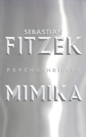 Kniha: Mimika - Sebastian Fitzek