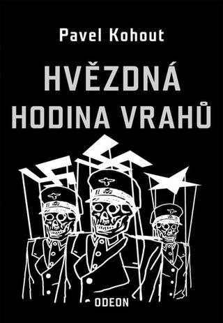 Kniha: Hvězdná hodina vrahů - 4. vydanie - Pavel Kohout