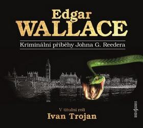 Médium CD: Kriminální příběhy Johna G. Reedera - 1. vydanie - Edgar Wallace