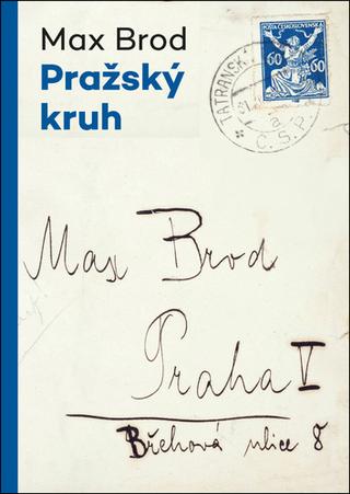 Kniha: Pražský kruh - Max Brod