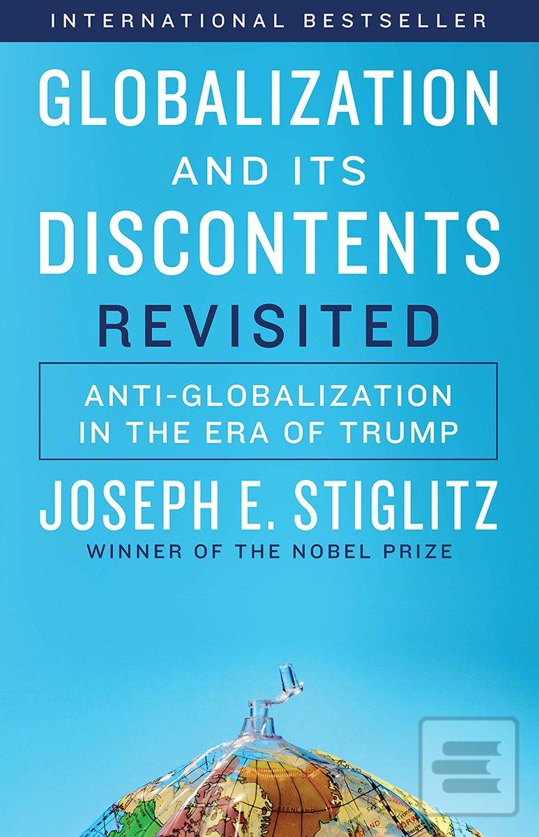 Obrázok Globalization and Its Discontents Revisited : Anti-Globalization in the Era of Trump (Joseph E. Stiglitz)