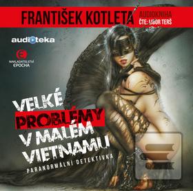 Obrázok Velké problémy v Malém Vietnamu (audiokniha)