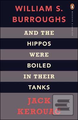 Obrázok And the Hippos Were Boiled in Their Tanks (Jack Kerouac;William S Burroughs)