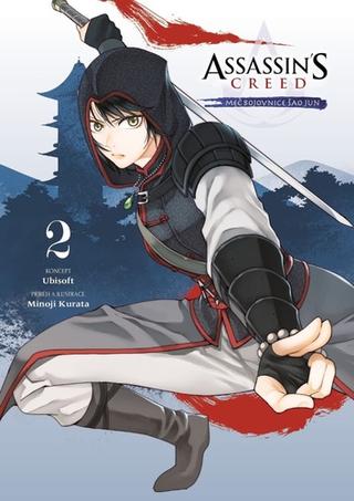 Kniha: Assassin's Creed Meč bojovnice Šao Jun - 1. vydanie - Minoji Kurata