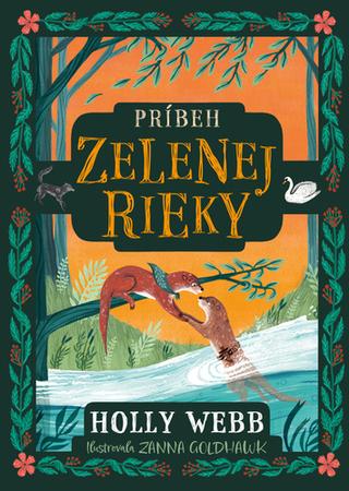 Kniha: Príbeh Zelenej rieky - Holly Webbová