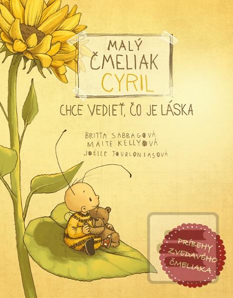 Obrázok Malý čmeliak Cyril chce vedieť, čo je láska