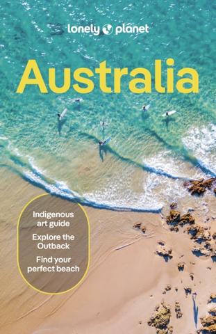 Kniha: Lonely Planet Australia - Lonely Planet,Sarah Reid,Kat Barber,Jayne D'Arcy,Peter Dragicevich,Anthony Ham,Paul Harding,Trent Holden,Jessica Korteman,Jessica Lockhart