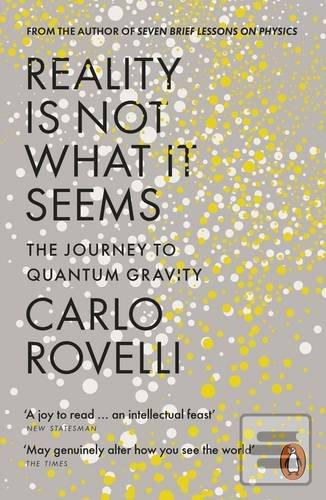 Obrázok Reality Is Not What It Seems (Carlo Rovelli)