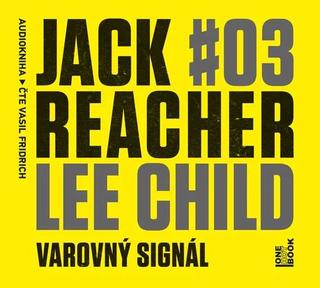 audiokniha: Jack Reacher: Varovný signál - CDmp3 (Čte Vasil Fridrich) - 1. vydanie - Lee Child