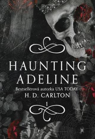 Kniha: Haunting Adeline (1.diel duológie, SK) - Cat and Mouse Duet - H.D.Carlton
