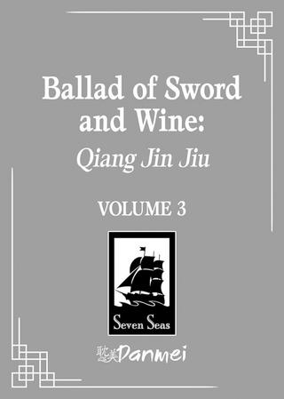 Kniha: Ballad of Sword and Wine: Qiang Jin Jiu 3 - 1. vydanie - Tang Jiu Qing