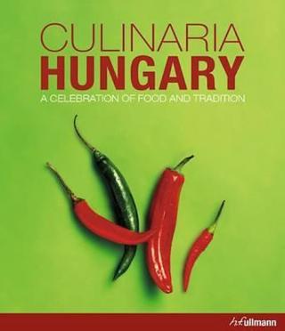 Kniha: Culinaria Hungary : A Celebration of Food and Tradition - 1. vydanie - Aníkó Gergely