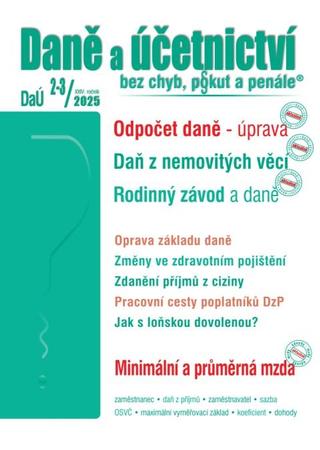 Kniha: DaÚ 2-3/2025 Odpočet daně - úprava pravidel - Odpočet daně – úprava pravidel, Daň z nemovitých věcí – změny - 1. vydanie