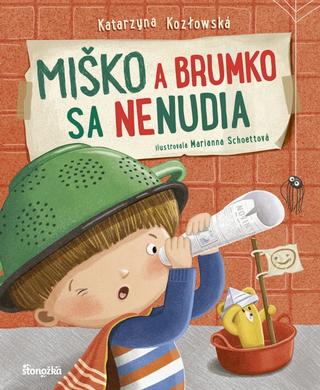 Kniha: Miško a Brumko sa nenudia - 1. vydanie - Katarzyna Kozlowska, Marianna Schoett