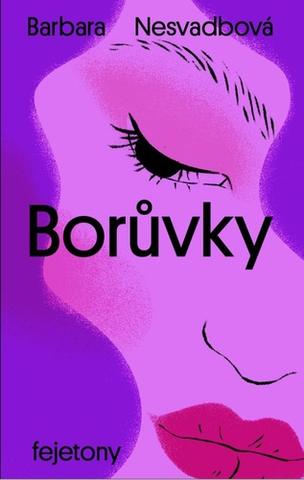 Kniha: Borůvky - 3. vydanie - Barbara Nesvadbová