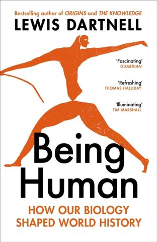 Kniha: Being Human - Lewis Dartnell