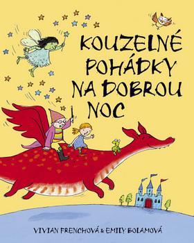 Kniha: Kouzelné pohádky na dobrou noc - Emily Bolamová, Vivian Frenchová