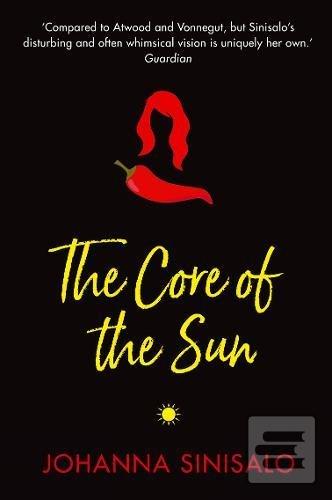 Obrázok The Core of the Sun (Johanna Sinisalo)