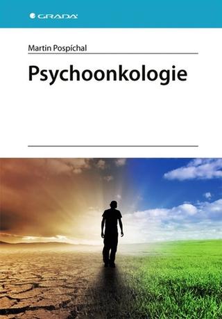 Kniha: Psychoonkologie - 1. vydanie - Martin Pospíchal