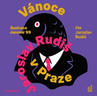 Kniha: Rudiš Jaroslav:  Vánoce V Praze (Mp3-Cd) - MP3-CD - 1. vydanie - Jaroslav Rudiš