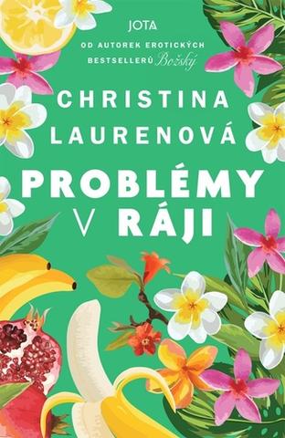 Kniha: Problémy v ráji - 1. vydanie - Christina Lauren