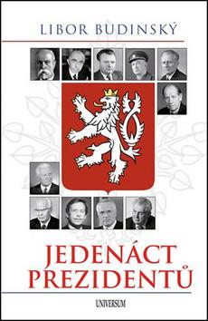 Kniha: Dvanáct prezidentů - 1. vydanie - Libor Budinský