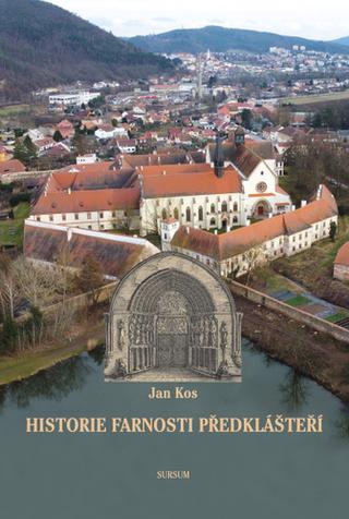 Kniha: Historie farnosti Předklášteří - Jan Kos