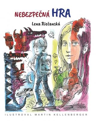 Kniha: Nebezpečná hra - 1. vydanie - Lena Riečanská