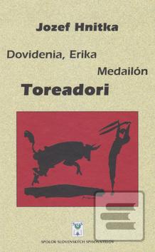 Obrázok Dovidenia, Erika, Medailón, Toreadori