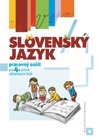 Kniha: Slovenský jazyk  Pracovný zošit pre 4. ročník ZŠ - D. Kovárová
