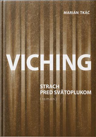 Kniha: Viching - Strach pred Svätoplukom - Marián Tkáč