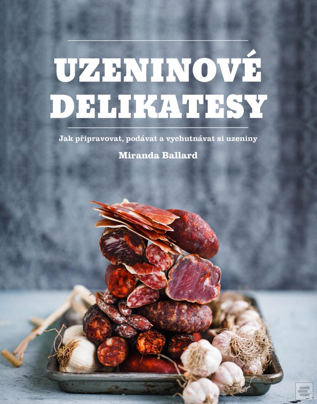 Obrázok Uzeninové delikatesy (Miranda Ballardová)