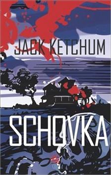 Kniha: Schovka - Jack Ketchum