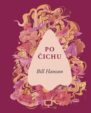 Kniha: Po čichu - Fascinující svět čichu - Bill Hansson
