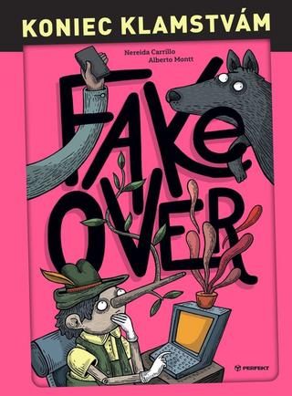 Kniha: Koniec klamstvám / Fake Over - 1. vydanie - Carrillo, Alberto Montt Nereida