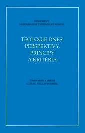 Teologie dnes: perspektivy, principy a kritéria - Václav Pospíšil