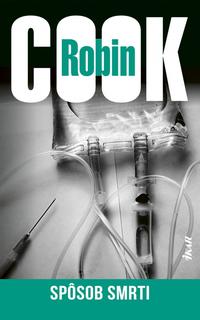 Kniha: Spôsob smrti - 1. vydanie - Robin Cook
