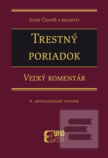 Obrázok Trestný poriadok. Veľký komentár. 4. Aktualizované vydanie