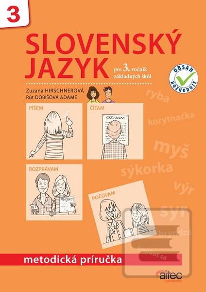 Obrázok Slovenský jazyk pre 3. ročník základných škôl - Metodická príručka