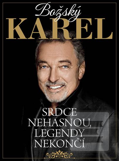 Obrázok Božský Karel - Srdce nehasnou, legendy nekončí