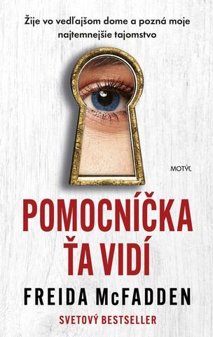 Kniha: Pomocníčka ťa vidí - Pomocníčka 3.diel - 1. vydanie - Freida McFadden