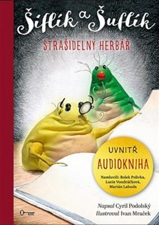 Kniha: Šiflík a Šuflík - Strašidelný herbář - Cyril Podolský