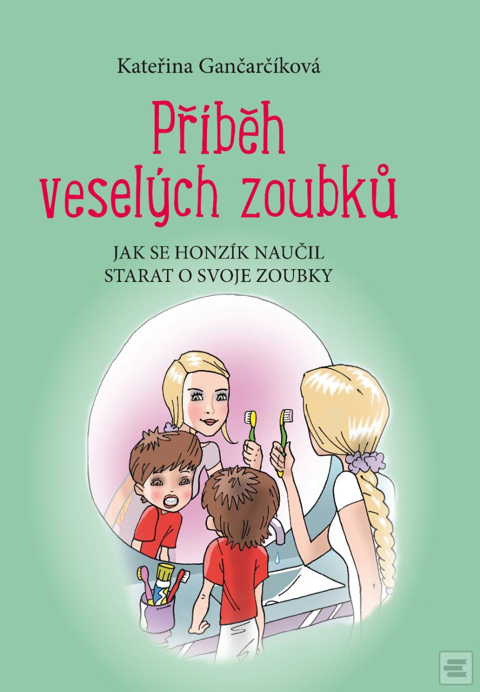 Obrázok Příběh veselých zoubků (Kateřina Gančarčíková)