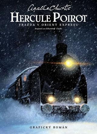 Kniha: Hercule Poirot Vražda v Orient-expresu - Grafický román - 1. vydanie - Agatha Christie