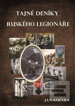 Obrázok Tajné deníky ruského legionáře (Jan Kučera)