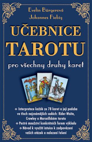 Kniha: Učebnice tarotu pro všechny druhy karet - pro všechny druhy karet - 1. vydanie - Johannes Fiebig; Evelin Bürgerová