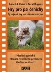 DVD: Hry pro psí čenichy - DVD - Anne Lill Kvam; Turid Rugaas