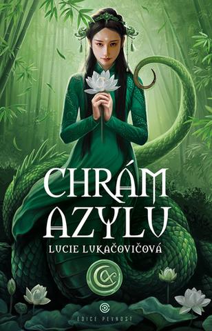 Kniha: Chrám Azylu - Zákon Azylu (3.díl) - 1. vydanie - Lucie Lukačovičová